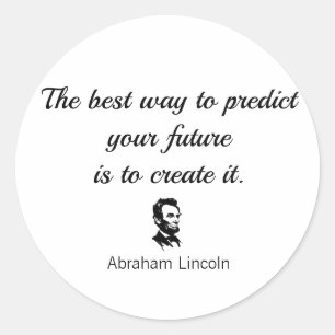 Pegatina Redonda Abraham Lincoln cita: "La mejor manera de predecir