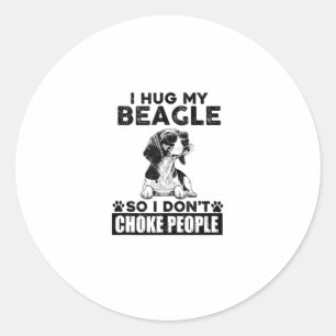 Pegatina Redonda Abrazo Mi Beagle Para No Ahogar A La Gente Perro G