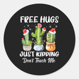 Pegatina Redonda Abrazo Solo Bromeando No Me Toques Cactus Divertid