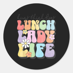 Pegatina Redonda Abrazos Amp; High Fives Lunch Lady Vibes School Ap