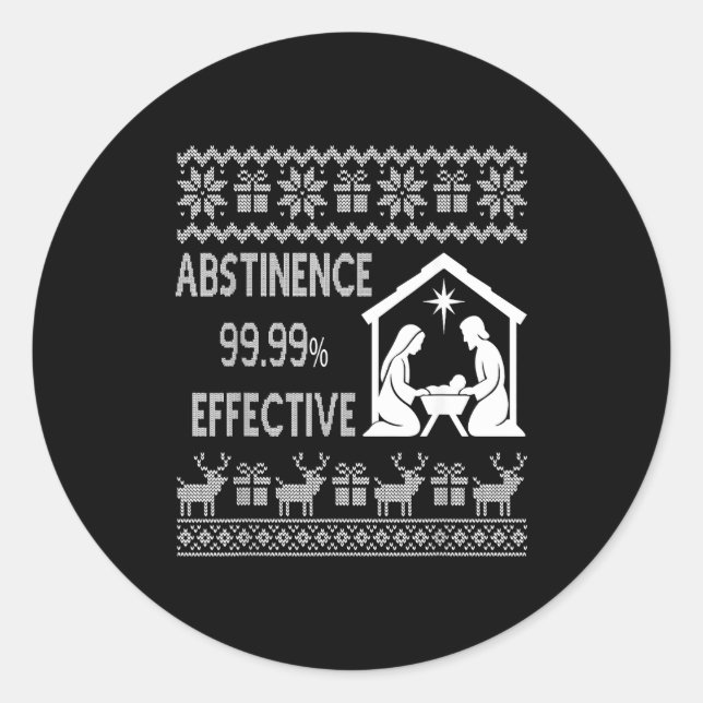 Pegatina Redonda Abstinence 99.99 Percent Effective Nativity Ugly C (Anverso)