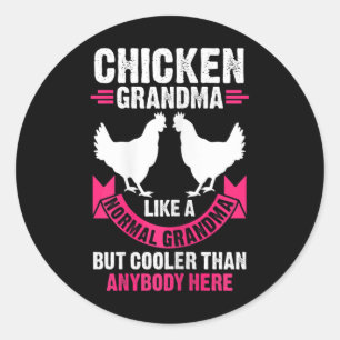 Pegatina Redonda Abuela de pollo de mujeres como una abuela normal 