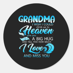 Pegatina Redonda Abuela te amo te extraño en el cielo te doy un gra