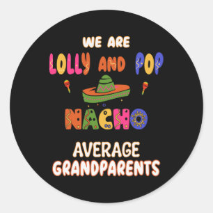 Pegatina Redonda Abuelitos De Lolly Y Pop Cinco De Mayo Nacho
