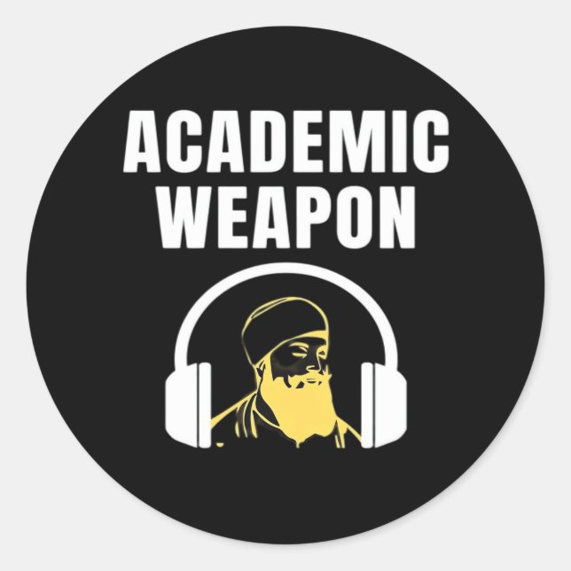 Pegatina Redonda Academic Weapon - Inspirational Classic Funny (Anverso)