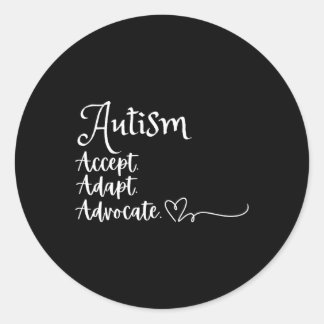 Pegatina Redonda Accept Adapt Advocate Autism Support Funny Autism 