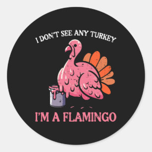 Pegatina Redonda Acción de Gracias No Veo Turquía Soy Flamingo Homb