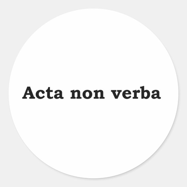 Pegatina Redonda Acta non verba (Anverso)