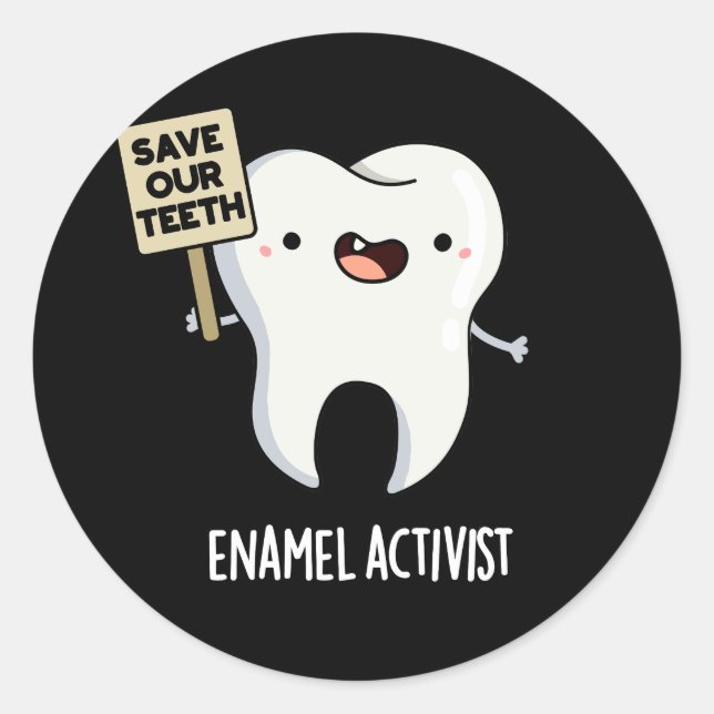 Pegatina Redonda Activista del esmalte Diente Dental Funny Pun Dark (Anverso)