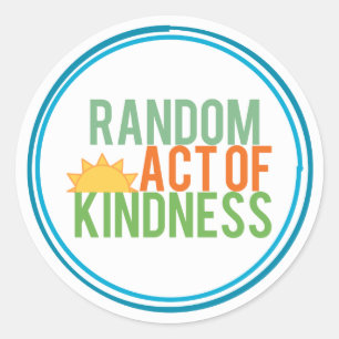 Pegatina Redonda Acto aleatorio de bondad