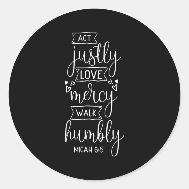 Pegatina Redonda Acto de amor justo Mercy Walk Humbly Micah 68 (Anverso)
