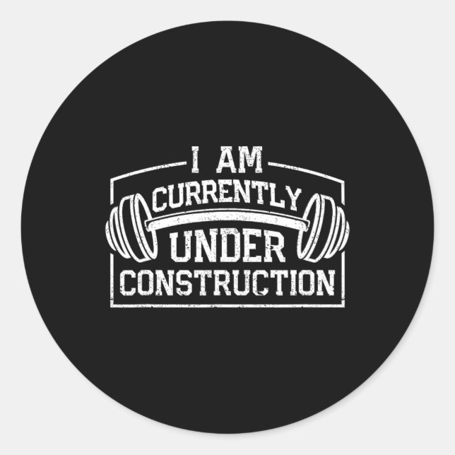 Pegatina Redonda Actualmente Estoy En Construcción, Gym Workou Funn (Anverso)