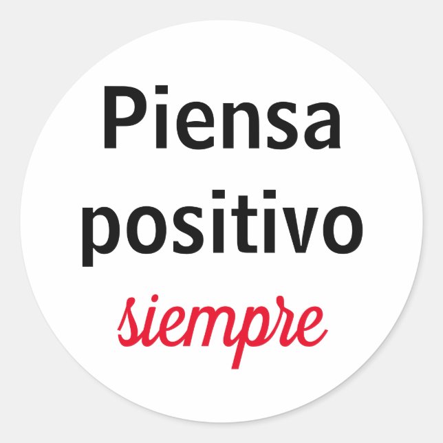 Pegatina Redonda Adesivo piensa positivo siempre (Anverso)