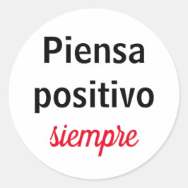 Pegatina Redonda Adesivo piensa positivo siempre