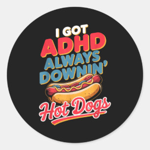 Pegatina Redonda Adhd siempre comiendo hot dogs divertido juego de 
