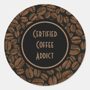 Pegatina Redonda Adicto certificado al café