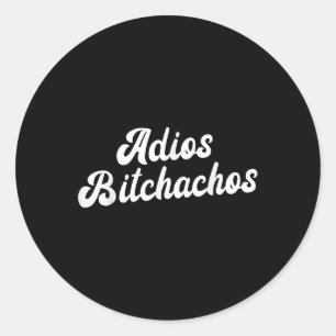 Pegatina Redonda Adios Achos Mujeres Cinco De Mayo Adiós Achos