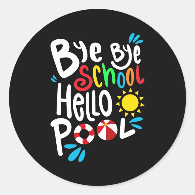 Pegatina Redonda Adiós Escuela Hola Pool I (Anverso)
