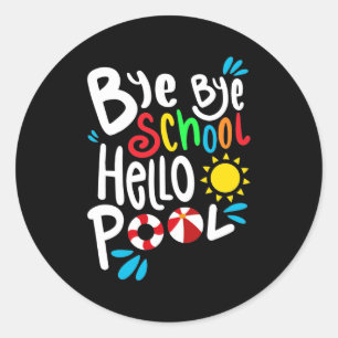 Pegatina Redonda Adiós Escuela Hola Pool I
