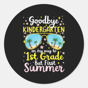 Pegatina Redonda Adiós Kindergarten, Hola Primer Grado Tee Para Su