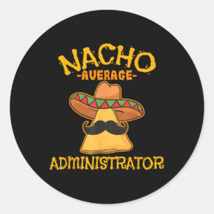 Pegatina Redonda Administrador promedio de Nacho Cinco De Mayo Admi