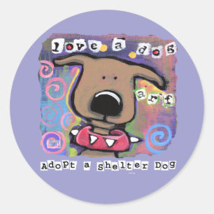 Pegatina Redonda Adopta un perro refugio, ama a un perro