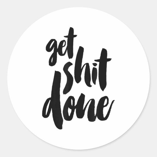 Pegatina Redonda Adult Get Sht Done Motivational Quote  (Anverso)