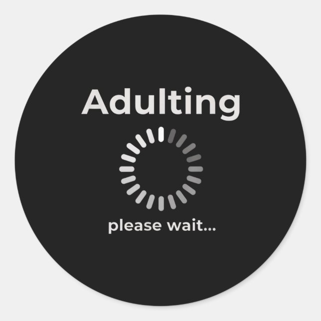 Pegatina Redonda Adulting Humor Novelty Apparel, Adulting Please Wa (Anverso)