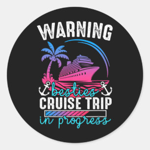 Pegatina Redonda Advertencia Amigas Viaje en Crucero en Curso Tropi
