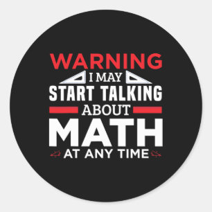 Pegatina Redonda Advertencia puede empezar a hablar de matemáticas