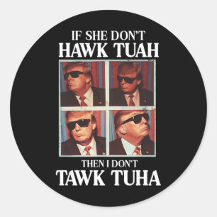 Pegatina Redonda Aeropuerto de Tush 2024 para el cruce de Hawk Tuah