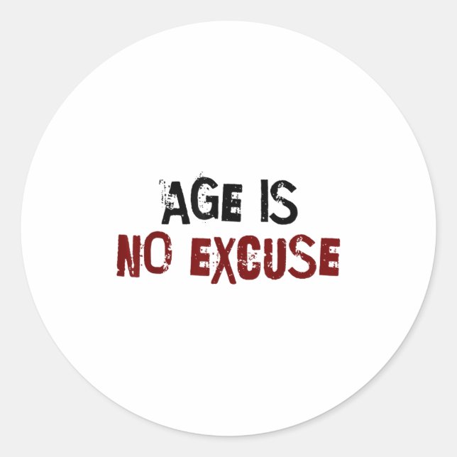 Pegatina Redonda Age Is No Excuse Old Age Motivation Fitness  (Anverso)
