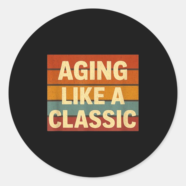 Pegatina Redonda Aging Like Clic Funny Retro Sarcastic Birthday  (Anverso)