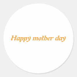 Pegatina Redonda agitadores Feliz día de la madre