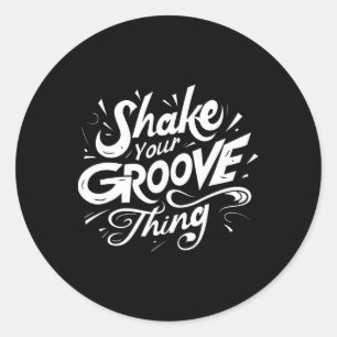 Pegatina Redonda Agitar tu cosa de Groove Retro Dance Lover