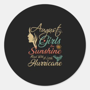 Pegatina Redonda Agosto Los Chicas Son Un Regalo De Agosto Para El