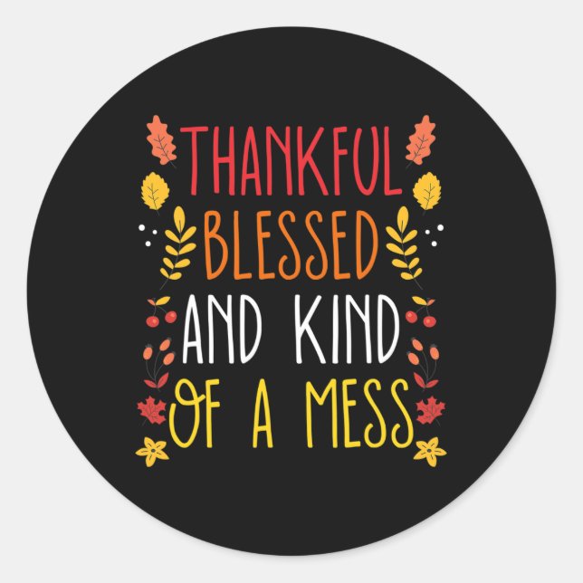 Pegatina Redonda Agradecimiento Bendecido Y Una Especie De Diversió (Anverso)