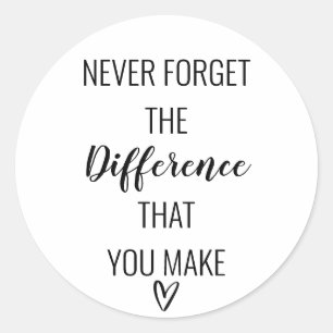 Pegatina Redonda Agradecimiento Nunca Olvides La Diferencia Que Hac