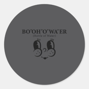 Pegatina Redonda Agua de Botella ''Bo''oh''o''wa''er con Acento Bri