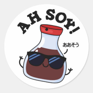 Pegatina Redonda Ah Soy Funny Sauce Pun