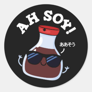 Pegatina Redonda Ah Soy Funny Sauce Pun Dark BG