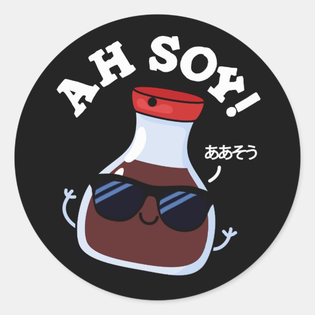 Pegatina Redonda Ah Soy Funny Sauce Pun Dark BG (Anverso)