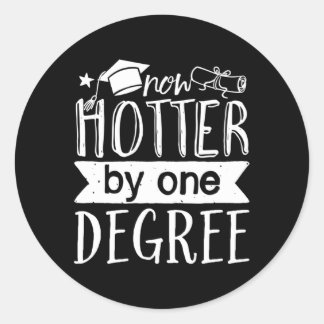 Pegatina Redonda Ahora más caliente por un día de graduación