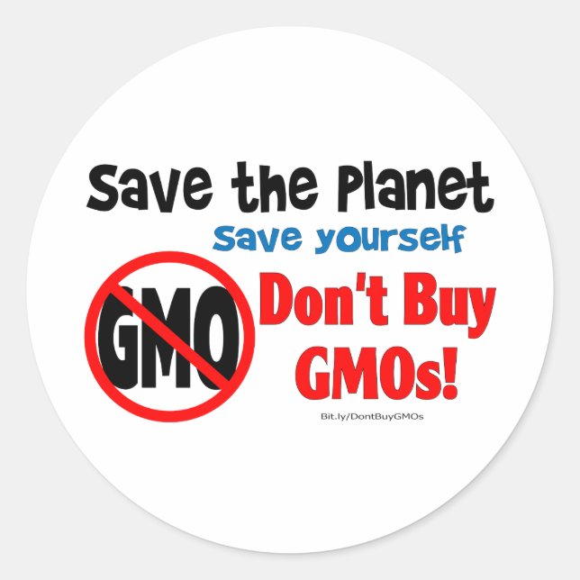 Pegatina Redonda Ahorre el planeta, ahórrese: ¡No compre los GMOs! (Anverso)