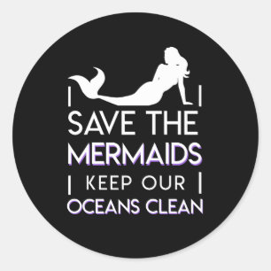Pegatina Redonda Ahorre las sirenas mantienen nuestros océanos