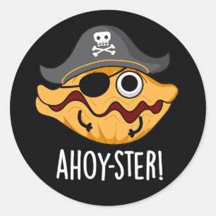 Pegatina Redonda Ahoy-ster Funny Pirate Oyster Pun Dark BG