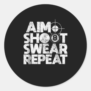Pegatina Redonda Aim Shoot Swear Repita Funny Pool Billiards 8 Ball