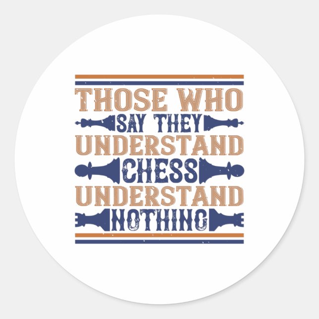 Pegatina Redonda Ajedrez - Aquellos que entienden el ajedrez (Anverso)