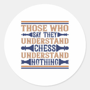 Pegatina Redonda Ajedrez - Aquellos que entienden el ajedrez