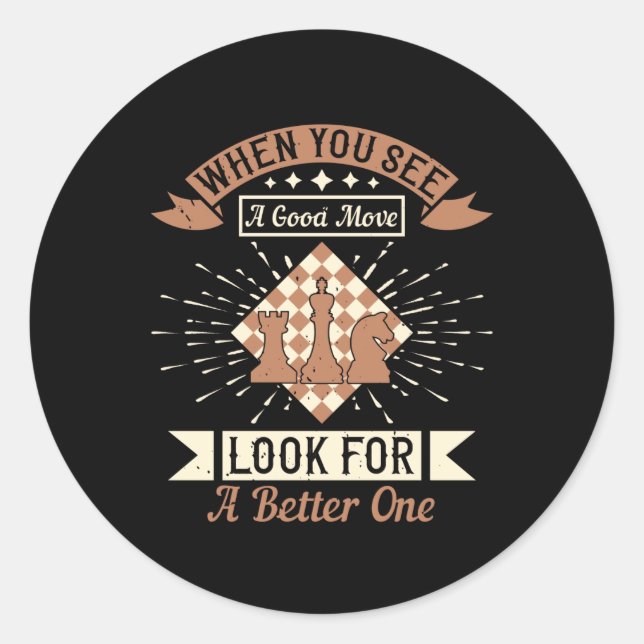 Pegatina Redonda Ajedrez - Cuando ves un buen movimiento (Anverso)